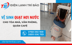 nhan-ve-sinh-quat-hoi-nuoc-cho-toa-nha-van-phong-quan-cafe-gia-tot-1.png